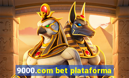 9000.com bet plataforma